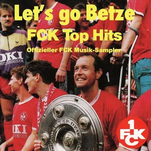 Let's Go Betze: Fck Top Hits