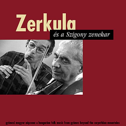 Zerkula and the Szigony Ensemble