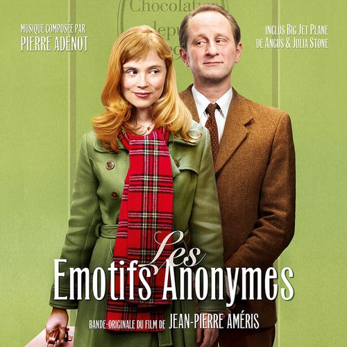 Les Emotifs Anonymes (Original Motion Picture Soundtrack)