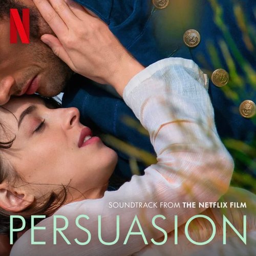 Persuasion (Soundtrack from the Netflix Film) - EP