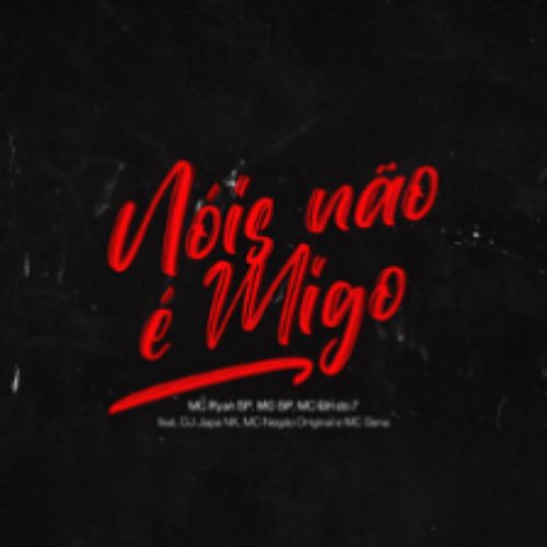 Nois Não é Migo
