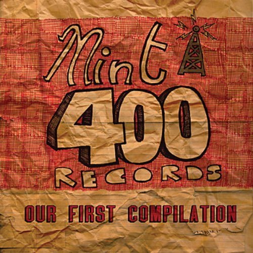 Mint 400 Records Presents Our First Compilation