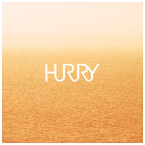 Hurry (2012)