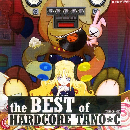 the BEST of HARDCORE TANO*C