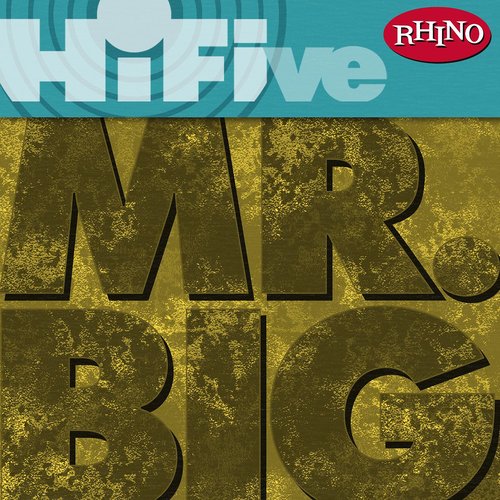 Rhino Hi-Five: Mr. Big