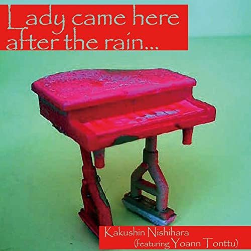 Lady came here after the rain