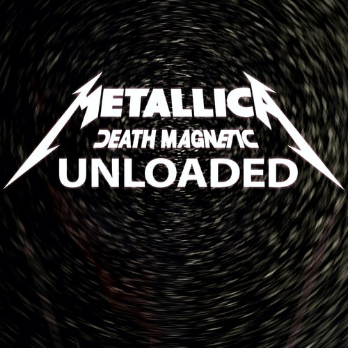 Death Magnetic Unloaded