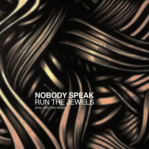 Nobody Speak (Phil Spectro Remix)