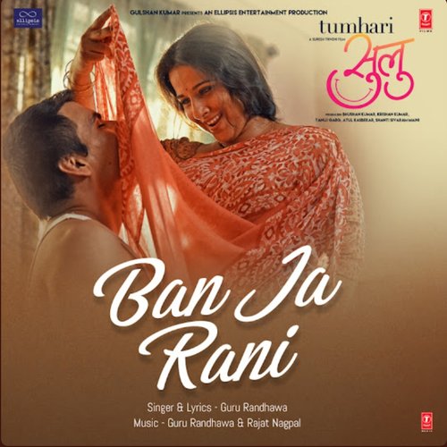 Ban Ja Rani (From "Tumhari Sulu")