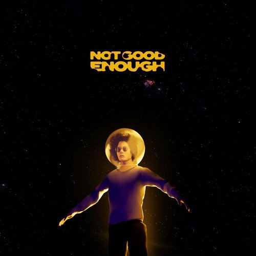 Not Good Enough