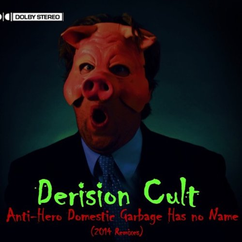 Anti-Hero Domestic Garbage Has No Name (2014 Remixes)
