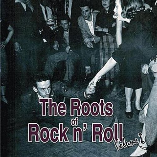 The Roots Of Rock N Roll Volume 2