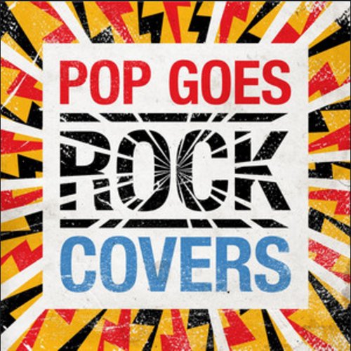Pop Goes Rock: Covers