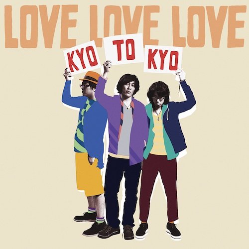 LOVE LOVE LOVE / KYOTOKYO