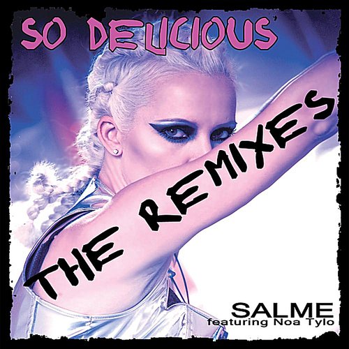So Delicious - The Remixes
