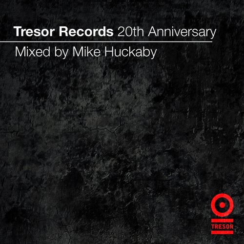 Tresor Records 20th Anniversary Mix (Mixed By Mike Huckaby)