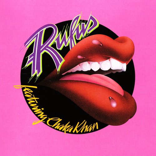 Rufus Featuring Chaka Khan