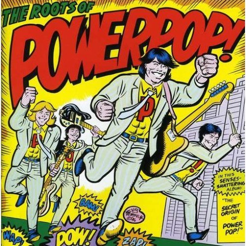 The Roots Of Powerpop!