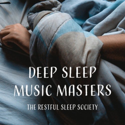 Deep Sleep Music Masters