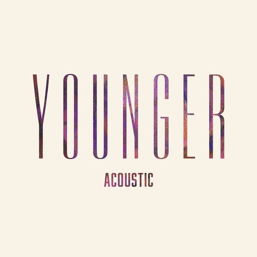 Younger (Spotify Exclusive)