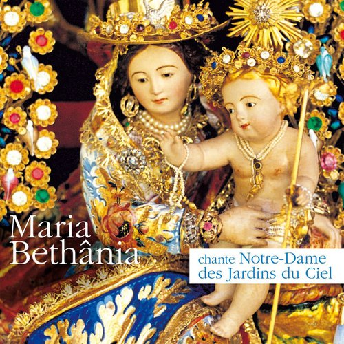 Maria Bethânia chante Notre-Dame des Jardins du Ciel