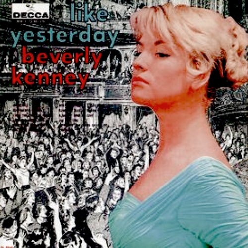 Like Yesterday — Beverly Kenney | Last.fm