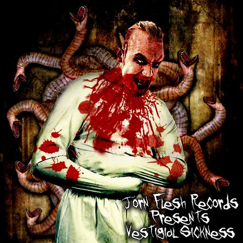 Torn Flesh Records Presents Vestigial Sickness