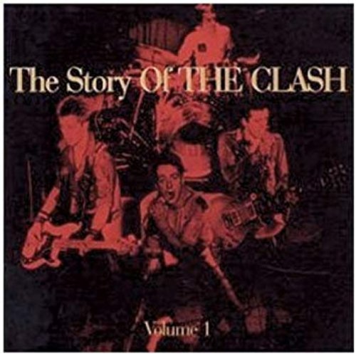 The Story of The Clash - Volume One