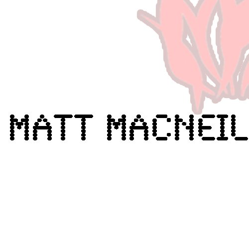 Matt MacNeil [EP]