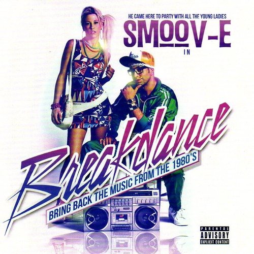Breakdance (Bring Back The Music From The 1980's)