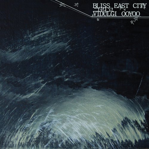 BLISS CITY EAST / VIDULGI OOYOO