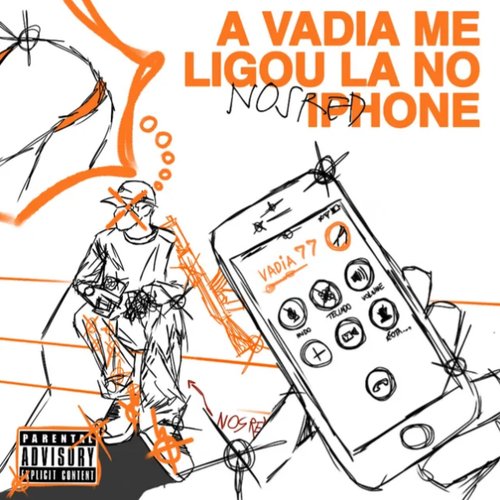 A Vadia Me Ligou Lá no Iphone