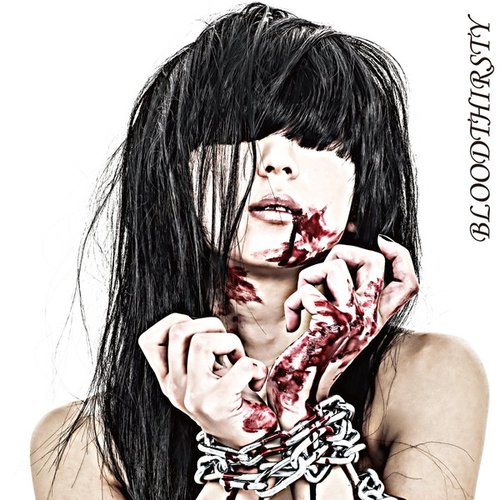 「BLOODTHIRSTY」