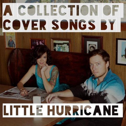 Stay Classy (A Collection of Covers by Little Hurricane)