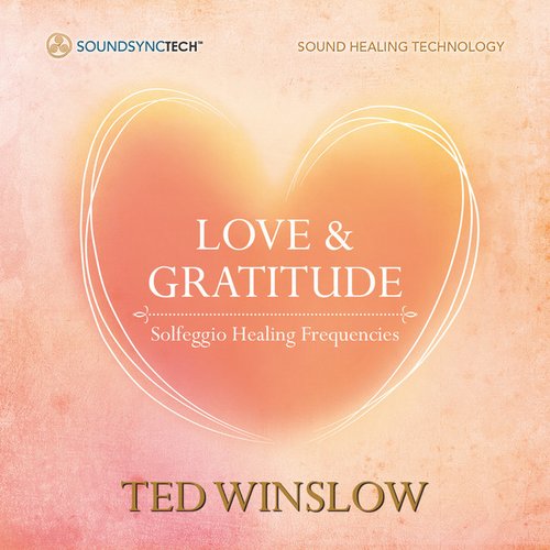 Love & Gratitude: Solfeggio Healing Frequencies (432hz & 528hz)