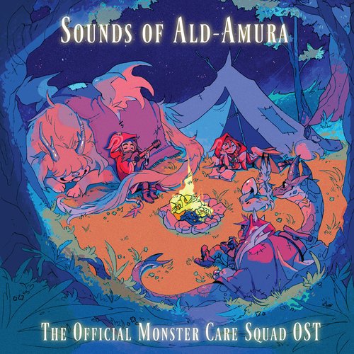 Sounds of Ald-Amura - The Official Monster Care Squad OST