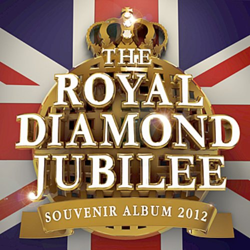 The Royal Diamond Jubilee Souvenir 2012 - The only Jubilee Celebration album you’ll ever need (Bonus Flag booklet)