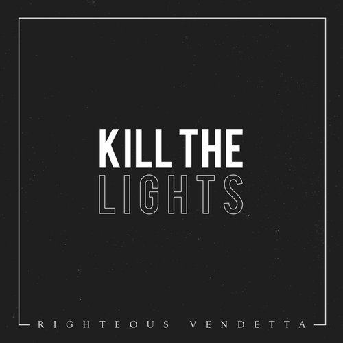 Kill the Lights - Single
