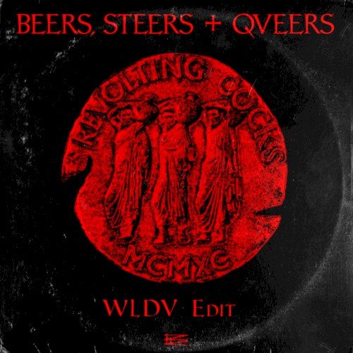 Beers, Steers + Queers (WLDV edit)