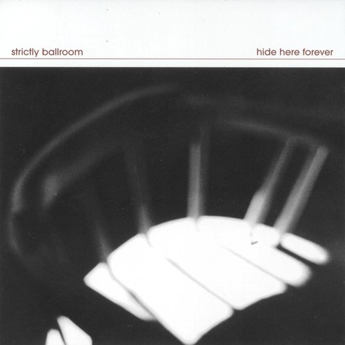 Hide Here Forever by Strictly Ballroom (Album, Midwest Emo
