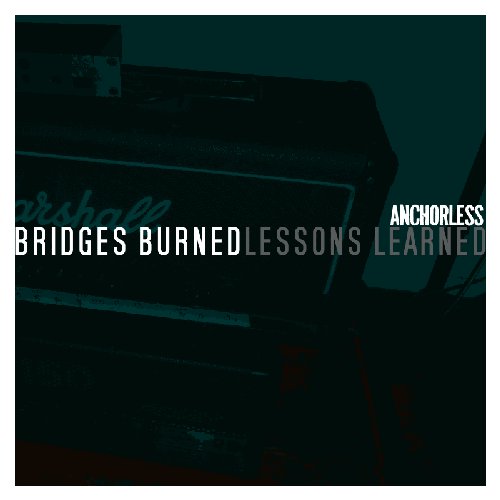 Bridges Burned, Lessons Learned