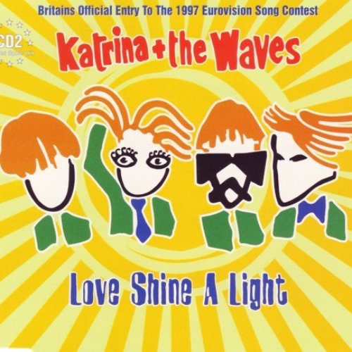 Love Shine a Light — Katrina and the Waves | Last.fm