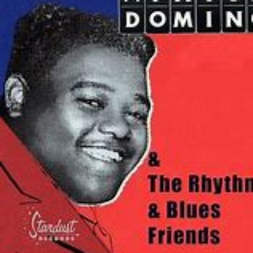 Fats Domino & The Rhythm & Blues Friends