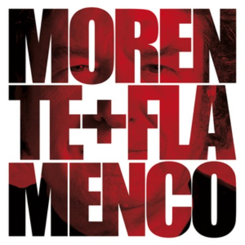 Morente + Flamenco