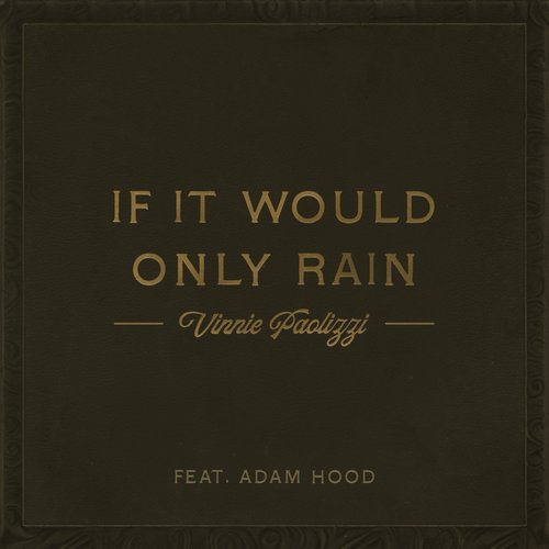 If It Would Only Rain (feat. Adam Hood) - Single