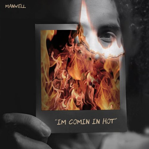 I'm Comin' In Hot
