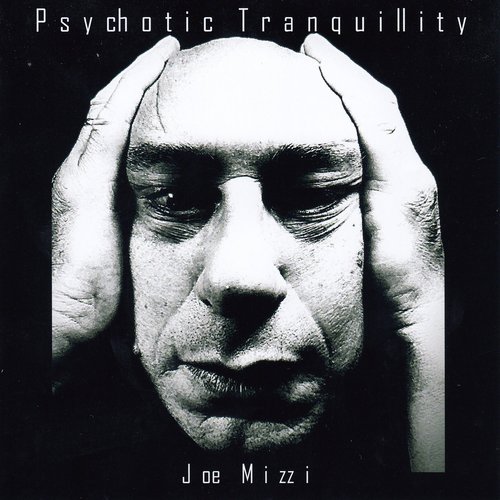 Psychotic Tranquillity
