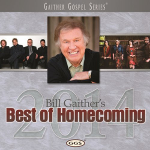 Bill Gaither's Best Of Homecoming 2014