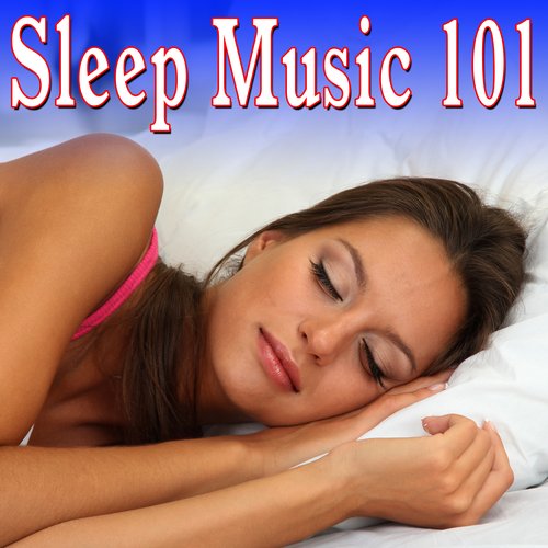 Sleep Music 101