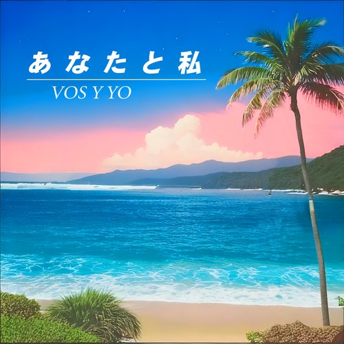 Vos y yo